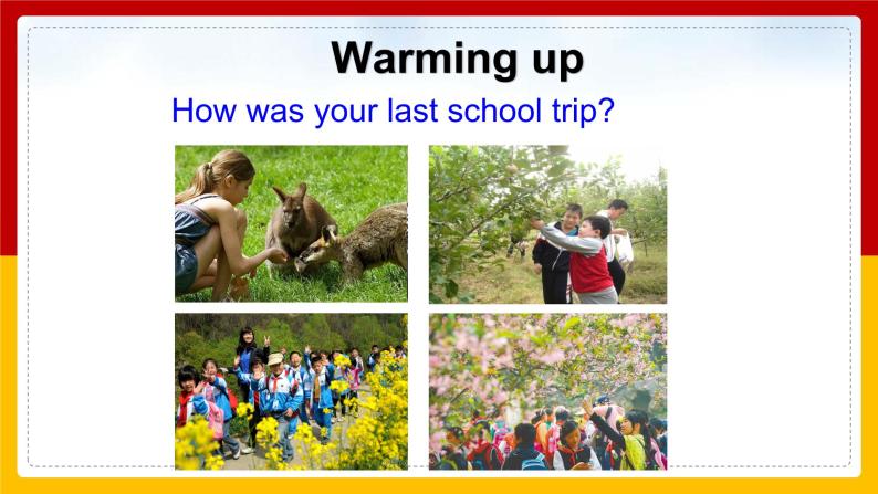 Unit 11 How was your school trip Section B (2a-Self Check)（课件+教案+练习+学案）05