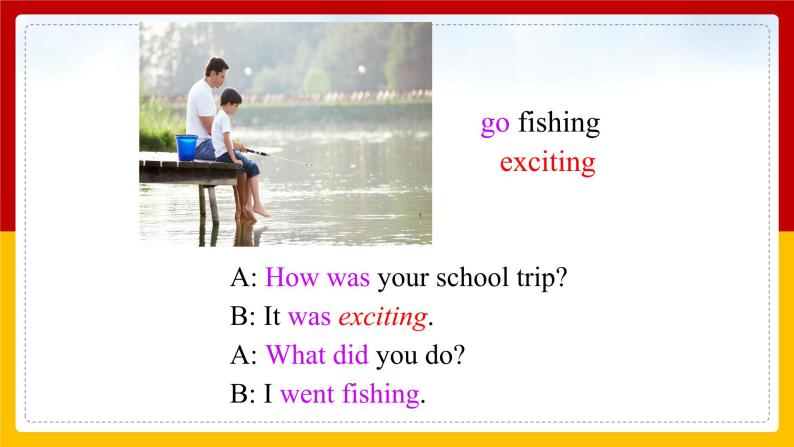 Unit 11 How was your school trip Section B (2a-Self Check)（课件+教案+练习+学案）07