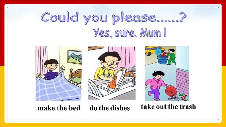 Unit 3 Could you please clean your room_Period 2(Section A 3a-3c)(课件+教案+练习+学案)07