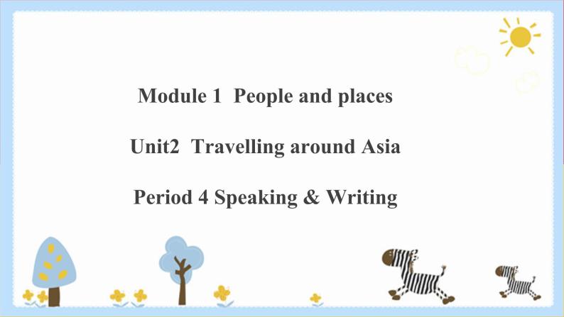 Unit 2 Travelling around the world Period 4 Speaking & writing课件PPT+教案+学案+练习01