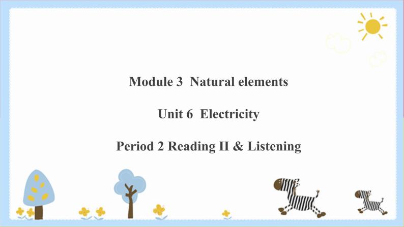Unit 6 Electricity Period 2 Reading II & Listening课件PPT+教案+学案+练习01