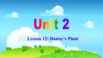 冀教版八年级下册Lesson 12 Danny's Plant评课课件ppt