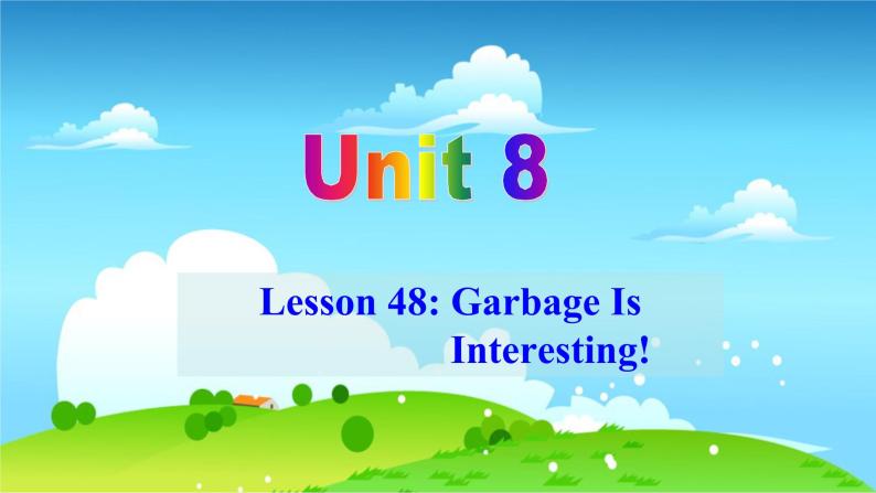 冀教英语八年级下册 Unit 8   Lesson 48 PPT课件+教案01