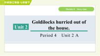 外研版 (新标准)七年级下册Unit 2 Goldilocks hurried out of the house.习题课件ppt
