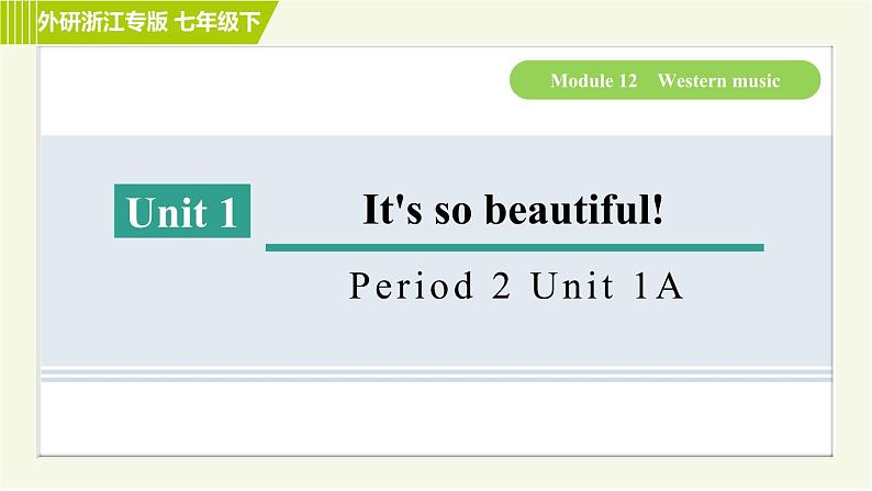 外研版七年级下册英语 Module12 Period 2 Unit 1 A 习题课件第1页