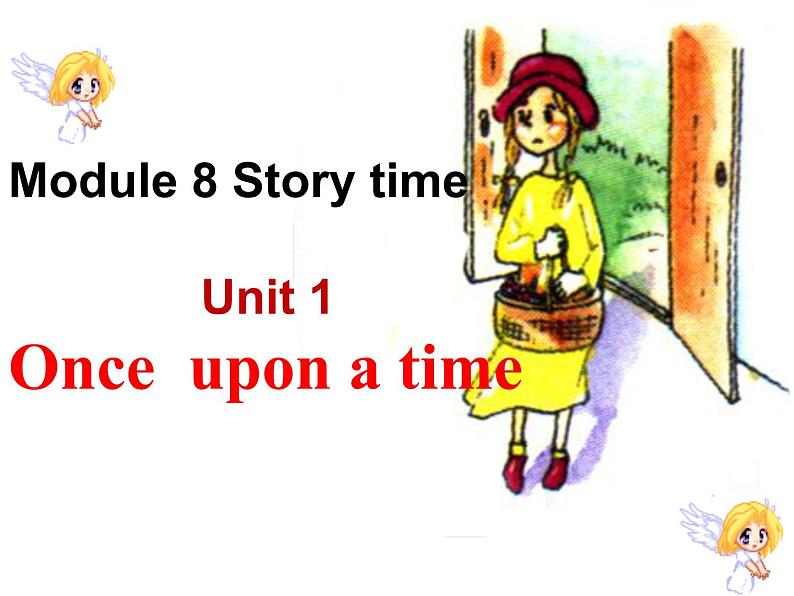 Module 8 Unit1 Once upon a time课件 外研版七年级下册英语01
