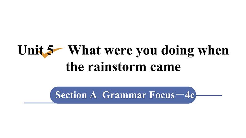 人教版八年级英语下册 unit 5 第3课时 Section A (Grammar Focus-4c) 课件第1页