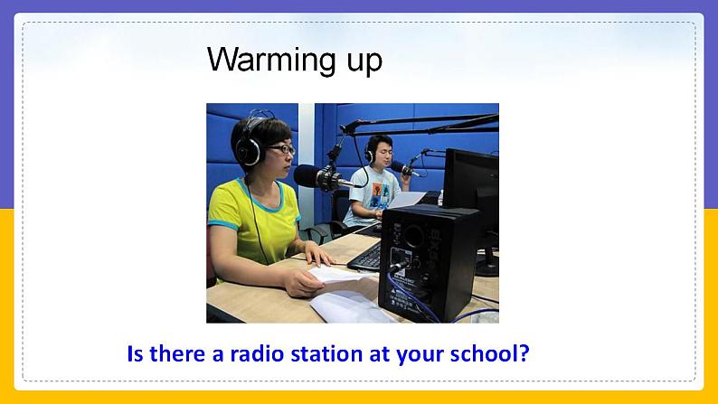 Module 10 On the radio Unit 2(课件+教案+练习+学案)03