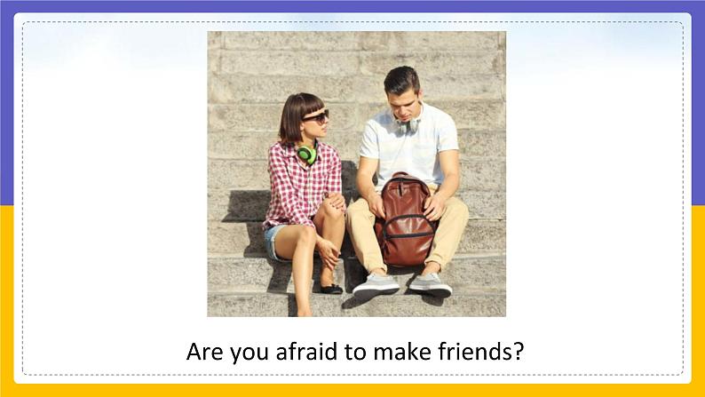 Module 9 Friendship Unit 2(课件+教案+练习+学案)05