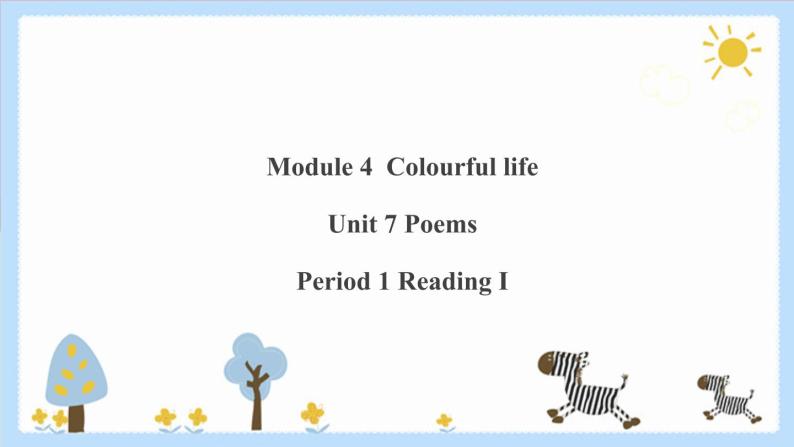 Unit 7 Poems Period 1 Reading I课件PPT+教案+学案+练习01