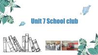牛津版 (深圳&广州)Unit 7 school clubs示范课ppt课件