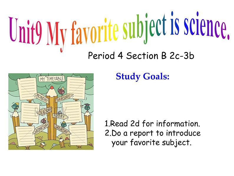 人教新目标版英语七年级上Unit 9 My favorite subject is science.Section B 2c-3b课件(14张PPT无素材)01