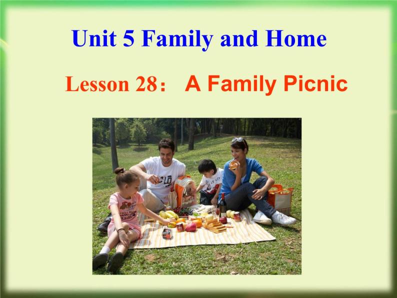 冀教版（三起）英语七年级上册 Unit 5 Family and home lesson 28A Family Picnic（课件）03