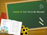 冀教版（三起）英语七年级上册 Unit 6 Let's Go! Let's Go to the Museum!（课件）