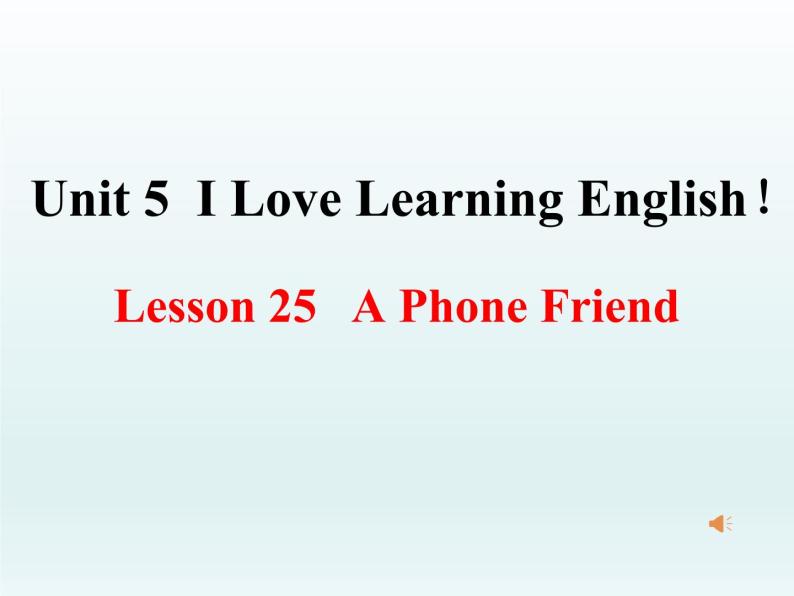冀教版（三起）英语七年级下册 Unit 5  I Love Learning English! Lesson25（课件）01