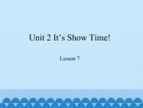 冀教版七年级下册Unit 2 It's Show Time!Lesson 7  What's Your Project about?课文配套课件ppt