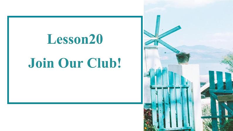 冀教版(三起)英语七年级下册 Unit 4 After-School Activities- Lesson20(课件)01