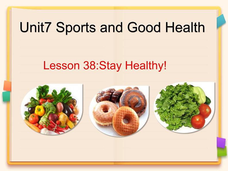 冀教版(三起)英语七年级下册 Unit 7 Sports and Good Health_lesson 38 Stay Healthy!(课件)第1页