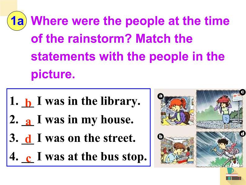 八年级下册Unit 5 What were you doing when the rainstorm came Section A (1a-2d)课件第4页