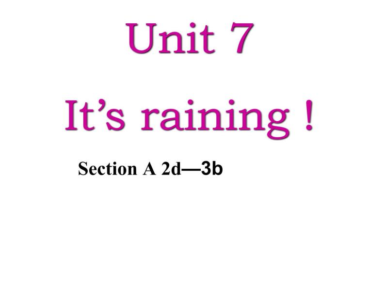 Unit7SectionA2d—3b课件人教版七年级英语下册01