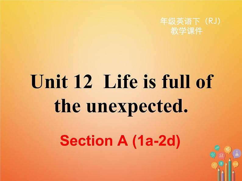 【人教版】九年级英语上册ppt教学课件Unit 12 Section A (1a-2d)第1页