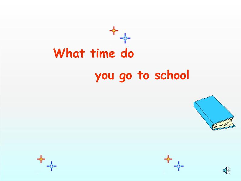 人教新目标(Go for it)版英语七年级下 Unit 2 What time do you go to school? Section B_4 课件第1页