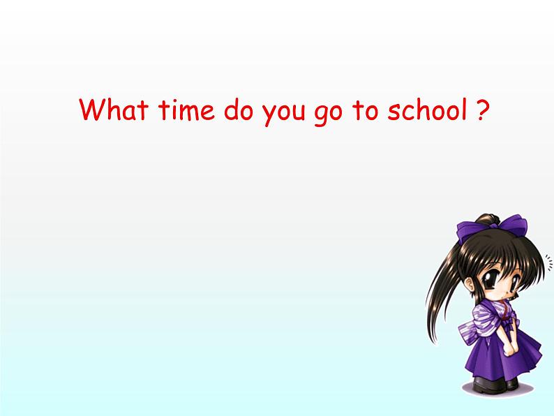 人教新目标(Go for it)版英语七年级下 Unit 2 What time do you go to school? Section B_6 课件第1页