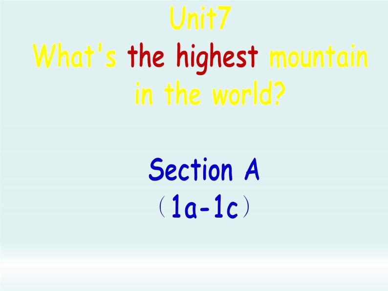 人教新目标（Go for it)版英语八年级下册 Unit 7 what's the highest mountain in the word Section A 1a—2d（课件）02