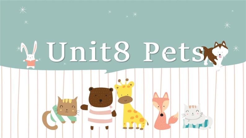 Unit8 Pets Comic strip & Welcome to the unit 第一课时课件2021-2022学年牛津译林版英语七年级下册01