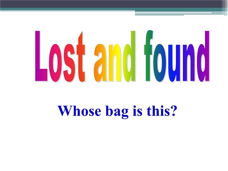 外研版英语七年级下册 Module 1 Unit 1 Whose bag is this?_ 课件第1页