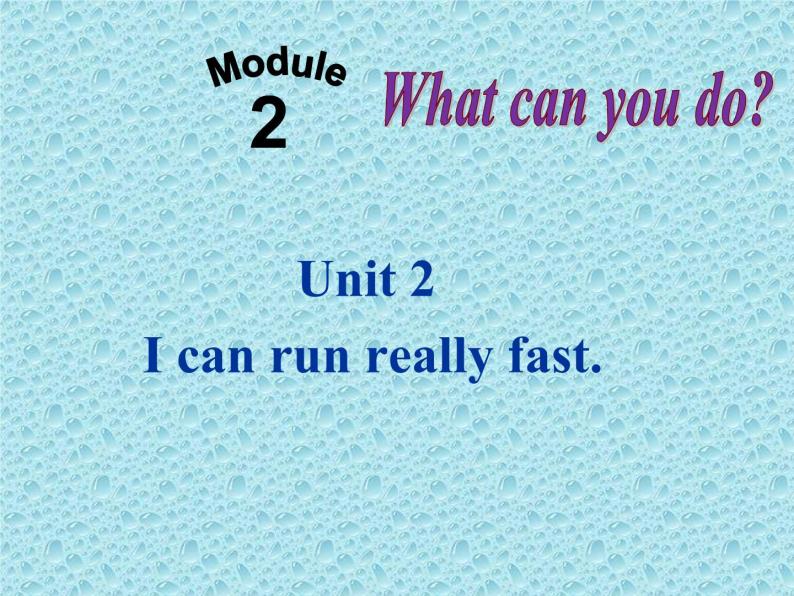 外研版英语七年级下册 Module 2 Unit 2  can run really fast 课件01