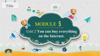 初中英语外研版 (新标准)七年级下册Module 5 ShoppingUnit 2 You can buy everything on the Internet背景图ppt课件