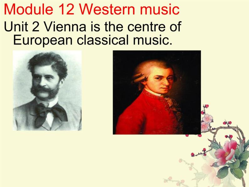 外研版英语七年级下册 Module 12 Unit 2 Vienna is the centre of European classical music. (4) 课件01