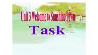 牛津译林版七年级下册Unit 3  Welcome to Sunshine TownTask教课内容ppt课件