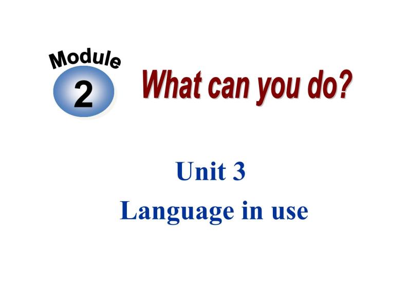 外研版英语七年级下册 Module 2 What can you do(1) 课件02