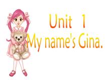 Unit 1  My name's Gina课件PPT