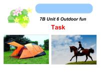 英语Unit 6 Outdoor funTask教学课件ppt