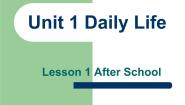 英语七年级下册Lesson 1 After School教案配套ppt课件