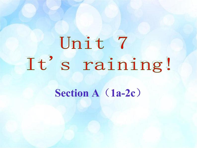 Unit7It'srainingSectionA(1a-2c)课件人教版英语七年级下册01