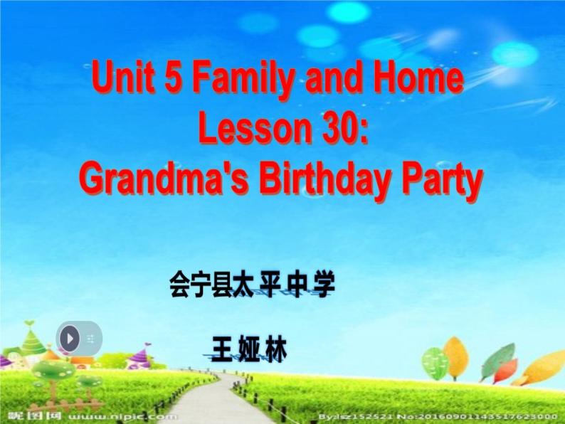 初中英语 冀教2011课标版 七年级上册 Lesson 30 Grandma’s Birthday Party 课件01