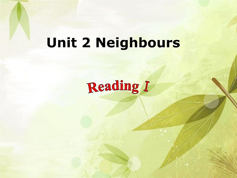 牛津译林版七下英语Unit 2 Neighbours Reading课件02