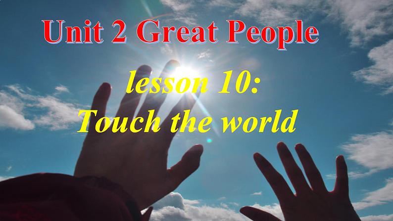 初中英语冀教版9AB Lesson10 Touch the World部优课件04
