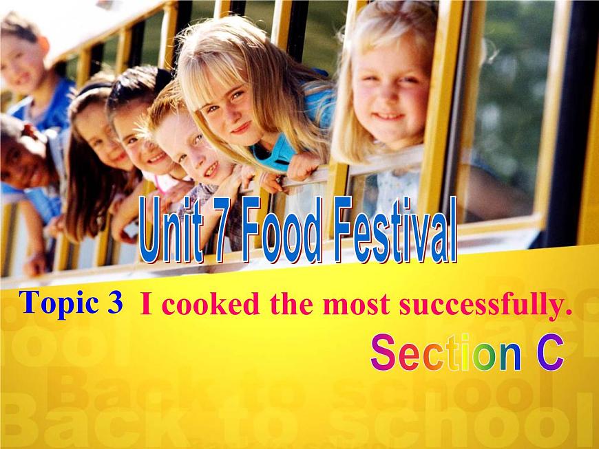 初中英語科普版(仁愛)8B Section B UNIT7 food festival TOPIC3 i cooked the most successfully SECTION C部優(yōu)課件第1頁