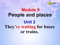 初中英语外研版 (新标准)七年级上册Unit 2 They’re waiting for buses or trains.课前预习ppt课件