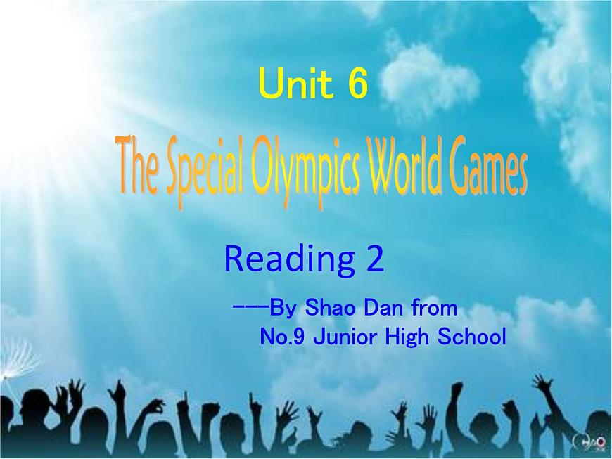 初中英語牛津譯林版8B unit6 Reading2 The Special Olympics World Games部優(yōu)課件第1頁