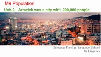 初中英语外研版 (新标准)八年级上册Module 9 PopulationUnit 2 Arnwick was a city with 200000 people.授课ppt课件