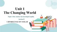 2021学年Unit 1 The Changing WorldTopic 1 Our country has developed rapidly.评课课件ppt