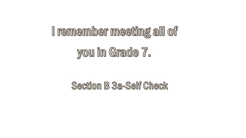 Unit 14 Section B 3a-Self Check 课件 2021-2022学年人教版九年级英语全册第1页