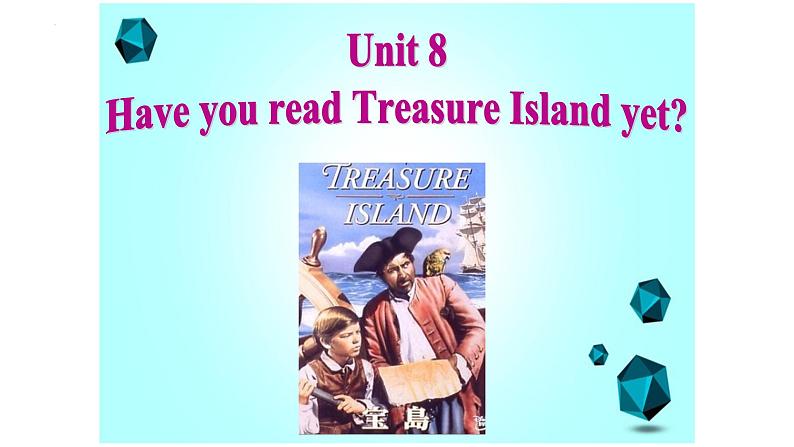 Unit8Haveyoureadtreasureislandyet?SectionA3a-3c公开课课件2021-2022学年人教版英语八年级下册01