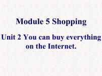 外研版 (新標(biāo)準(zhǔn))七年級(jí)下冊(cè)Unit 2 You can buy everything on the Internet教課內(nèi)容ppt課件